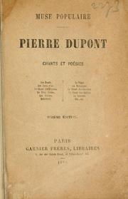 Cover of: Pierre Dupont, muse populaire: chantes et poésies.