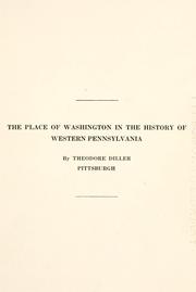 Cover of: place of Washington in the history of western Pennsylvania | Theodore Diller