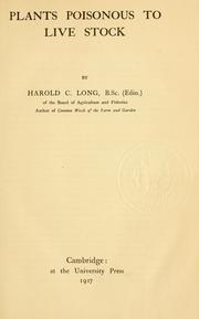 Cover of: Plants poisonous to live stock | Harold Cecil Long