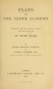 Cover of: Plato and the older academy: translated with the author's sanction from the German of Dr. Eduard Zeller