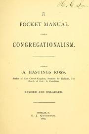 Cover of: A pocket manual of Congregationalism. by A. Hastings Ross