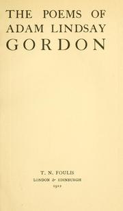 Cover of: The poems of Adam Lindsay Gordon. by Adam Lindsay Gordon