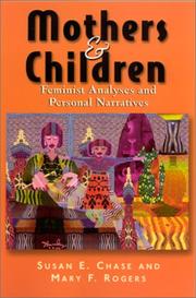 Cover of: Mothers and Children: Feminist Analyses and Personal Narratives