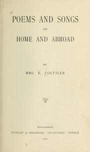 Cover of: Poems and songs on home and abroad | Elizabeth Colville