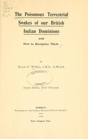Cover of: poisonous terrestrial snakes of our British Indian dominions and how to recognise them | Frank Wall