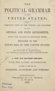 Cover of: The political grammar of the United States by Edward Deering Mansfield, Edward Deering Mansfield