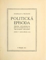 Cover of: Politická episoda: trochu vzpomínek na hnutí pokrokové a tak zvanou omladinu.