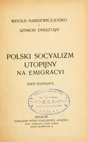 Polski socyalizm utopijny na emigracyi by Witold Narkiewicz-Jodko