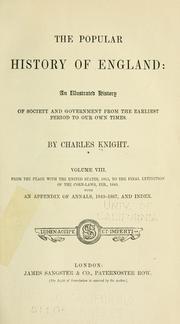 Cover of: The Popular History of England: an illustrated history of society and government from the earliest period to our own times