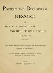 Portrait and biographical record of Hancock, McDonough and Henderson counties, Illinois ...