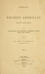 Cover of: Portraits of eminent Americans now living: with biographical and historical memoirs of their lives and actions