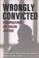 Cover of: Wrongly Convicted