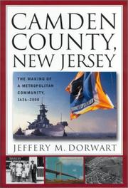 Cover of: Camden County, New Jersey: the making of a metropolitan community, 1626-2000