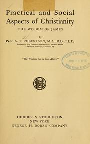 Cover of: Practical and social aspects of Christianity: the wisdom of James
