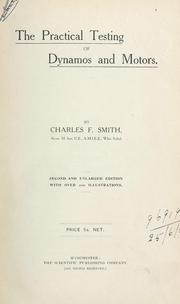 Cover of: The practical testing of dynamos and motors. by Smith, Charles Frederick
