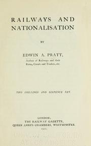 Cover of: Railways and nationalisation by Pratt, Edwin A.