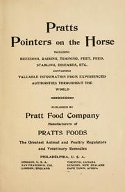 Cover of: Pratts pointers on the horse, including breeding, raising, training, feet, feed, stabling, diseases, etc. | Pratt Food Company.