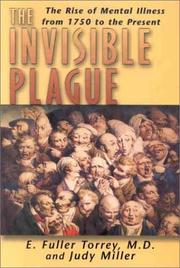 Cover of: The Invisible Plague by E. Fuller Torrey, Judy Miller
