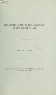 Cover of: Preliminary notes on the archeology of the Yakima Valley.