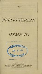 Cover of: The Presbyterian hymnal. by Presbyterian Church in the U.S.A.