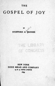 Cover of: The gospel of joy by by Stopford A. Brooke.