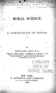 Cover of: Moral science by by Alexander Bain.