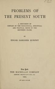 Cover of: Problems of the present South by Edgar Gardner Murphy