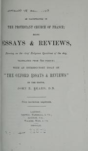 Cover of: The progress of religious thought: as illustrated in the Protestant Church of France ; being essays & reviews bearing on the chief religious questions of the day, translated from the French ; with an introductory essay on "The Oxford Essays & Reviews"