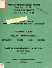 Project improvements report, code no. R-224, south end project, project no. Mass. R-56: final project report, part 1 of application for loan and grant by Boston Redevelopment Authority
