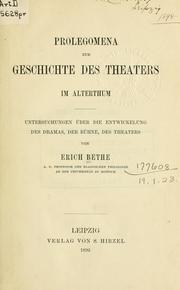 Cover of: Prolegomena zur Geschichte des Theaters im  Alterthum: Untersuchungen über die Entwickelung des Dramas, der  Bühne,des Theaters.