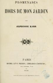 Cover of: Promenades hors de mon jardin by Alphonse Karr