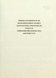 Cover of: Proposal for submission to the Boston redevelopment authority, 136-142 high street, Charlestown, ma, parcel r-96, Charlestown urban renewal area, mass project r-55.