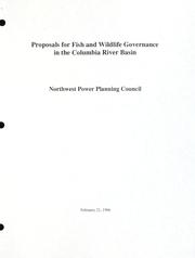 Cover of: Proposals for fish and wildlife governance in the Columbia River Basin