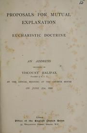Proposals for mutual explanation eucharistic doctrine by Halifax, Charles Lindley Wood, viscount