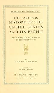 Cover of: Prospectus and specimen pages.: The patriotic history of the United States and its people, from their earliest records to the present time.
