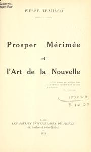 Prosper Mérimée et l'art de la nouvelle by Trahard, Pierre