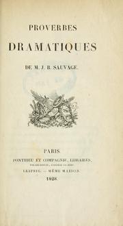 Cover of: Proverbes dramatiques de J.B. Sauvage.