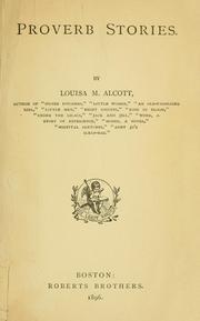 Cover of: Proverb stories. by Louisa May Alcott