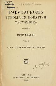 Cover of: Pseudacronis scholia in Horatium vetustiora.  Recensuit Otto Keller. by 