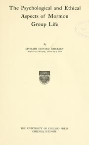 Cover of: The psychological and ethical aspects of Mormon group life by Ephraim Edward Ericksen