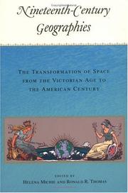 Cover of: Nineteenth-century geographies: the transformation of space from the Victorian Age to the American Century