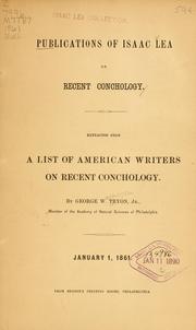 Cover of: Publications of Isaac Lea on recent conchology by George Washington Tryon