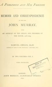 Cover of: A publisher and his friends. by Samuel Smiles