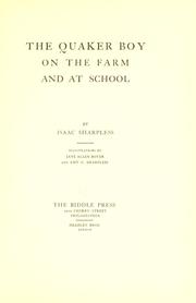 Cover of: The Quaker boy on the farm and at school by Sharpless, Isaac