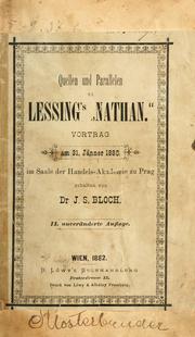 Cover of: Quellen und Parallelen zu Lessing's "Nathan": Vortrag am 31. Jänner 1880 im Saale der Handels-Akademie zu Prag