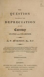 The question concerning the depreciation of our currency stated and examined by W. Huskisson
