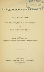 Cover of: question of the day: what is the Bible, for what object was it written, and how it is to be read?
