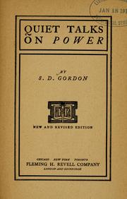 Cover of: Quiet talks on power by Samuel Dickey Gordon, Samuel Dickey Gordon