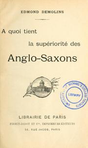 Cover of: A quoi tient la supériorité des Anglo-Sazons