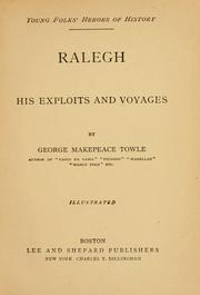 Cover of: Ralegh: his exploits and voyages